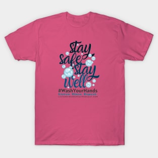 Stay Safe Stay Well T-Shirt